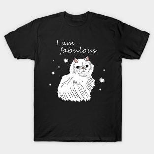 I am fabulous - persian cat T-Shirt